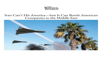 نشنال اینترست: ایران می‌تواند انتقامش‌ را از شرکت‌های آمریکایی در خاورمیانه بگیرد